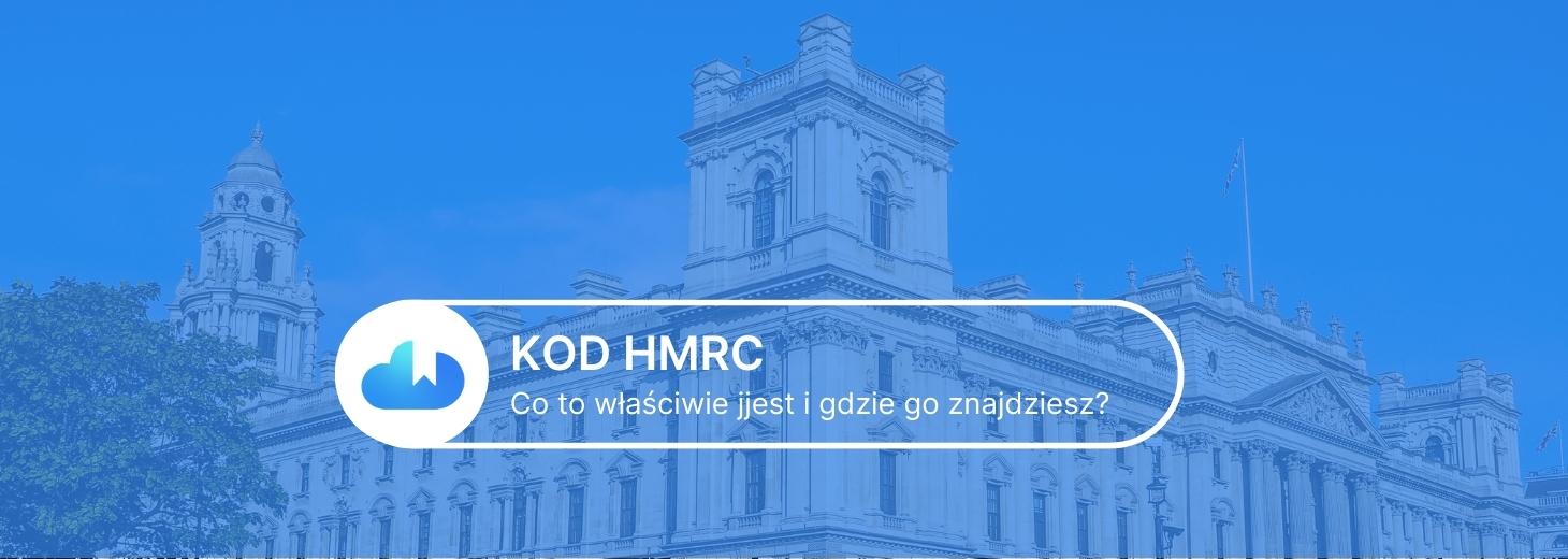 Czym jest kod HMRC?